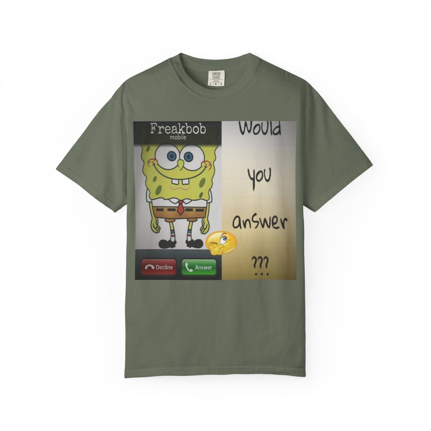 Garment-Dyed T-shirt - Freakbob is calling