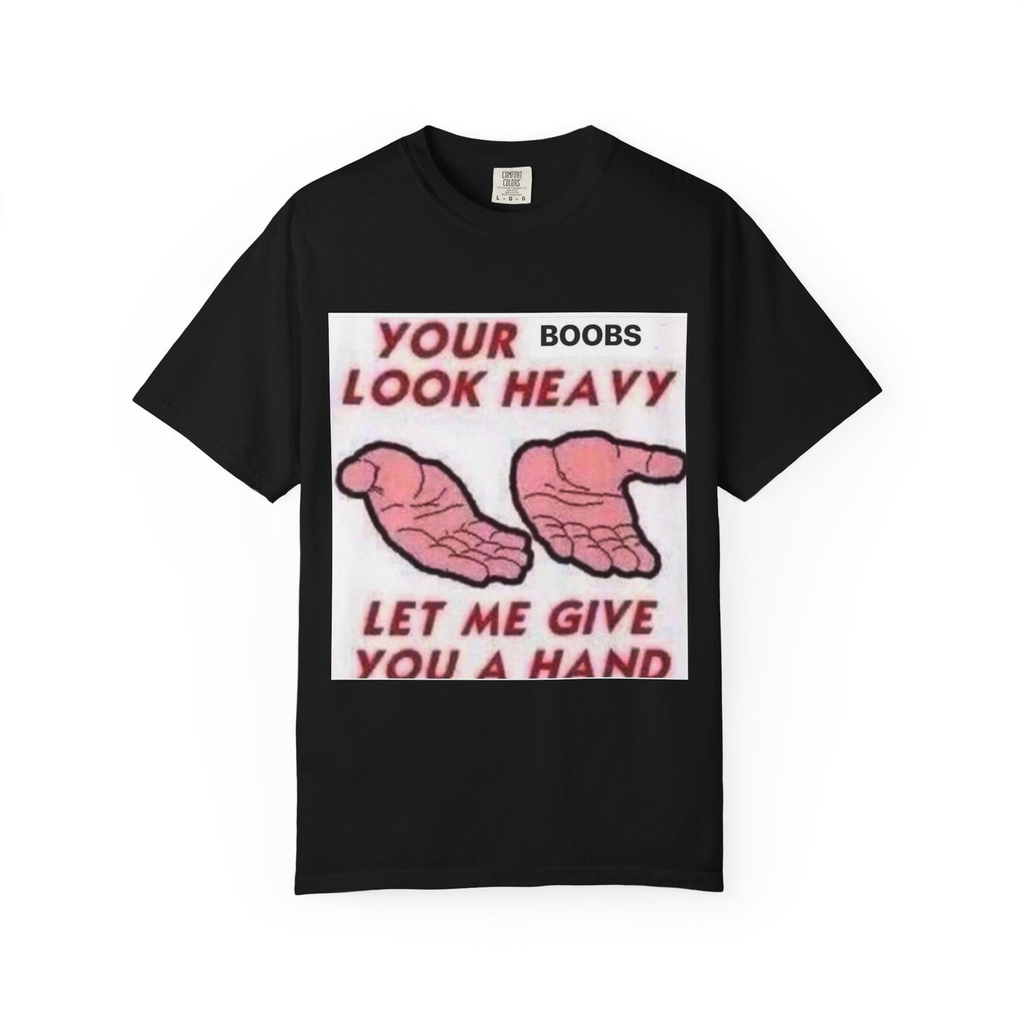 Need a hand? Unisex Garment-Dyed T-shirt