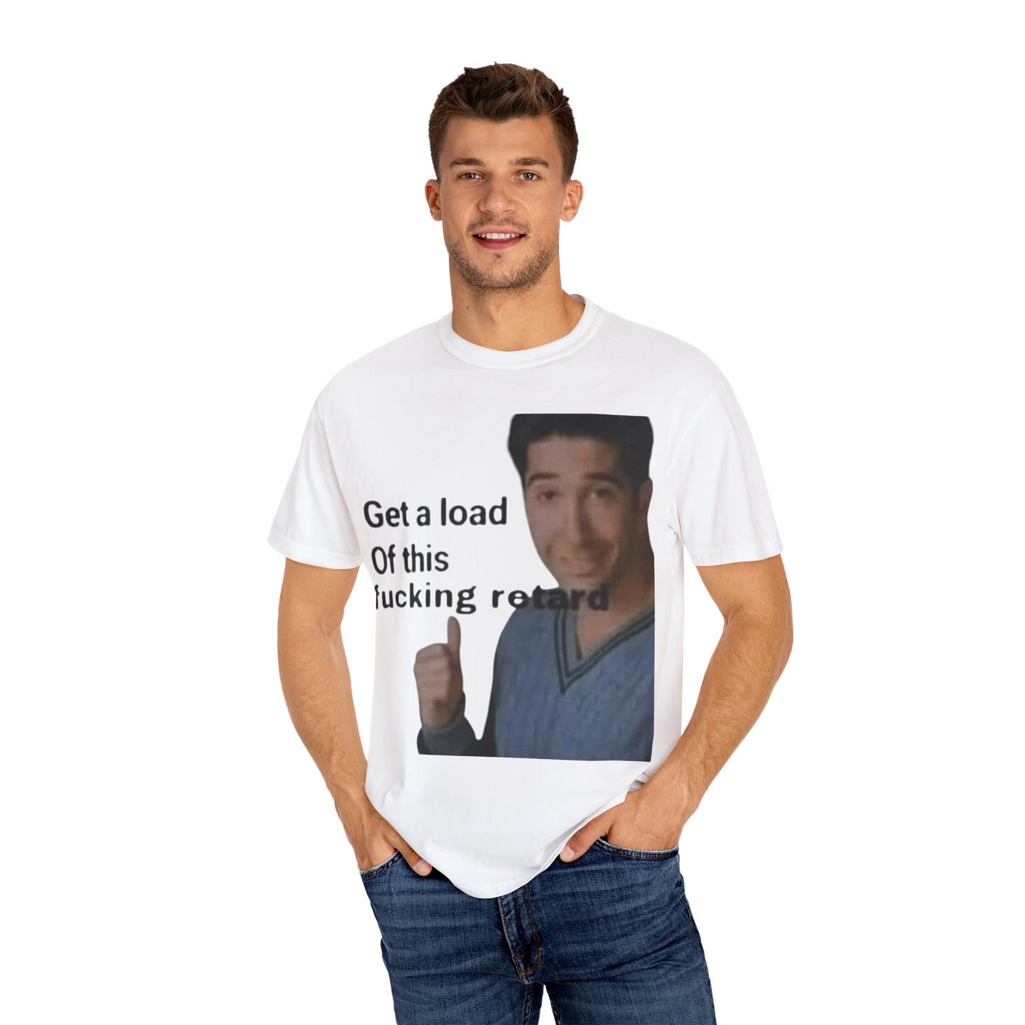Graphic Tee - Get a load of this guy design