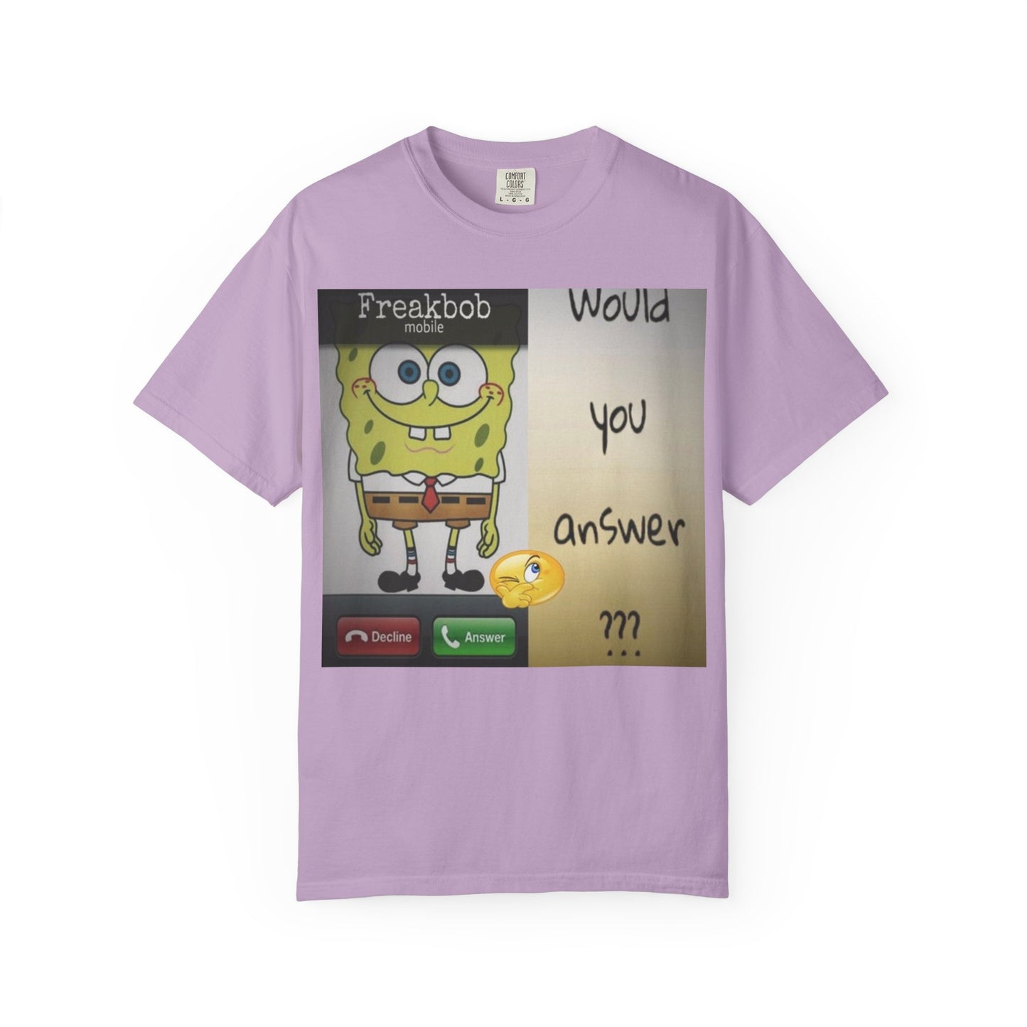 Garment-Dyed T-shirt - Freakbob is calling