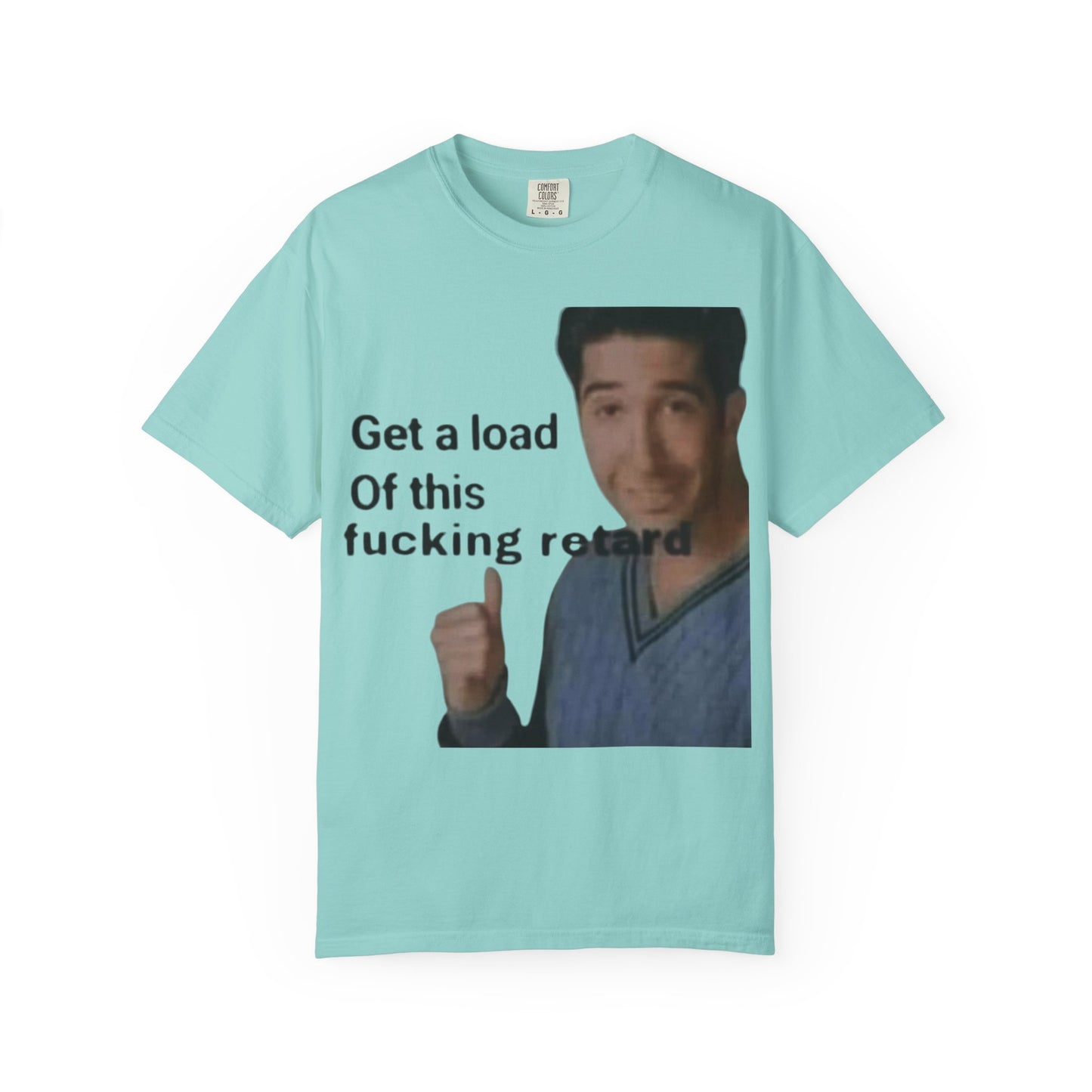 Graphic Tee - Get a load of this guy design