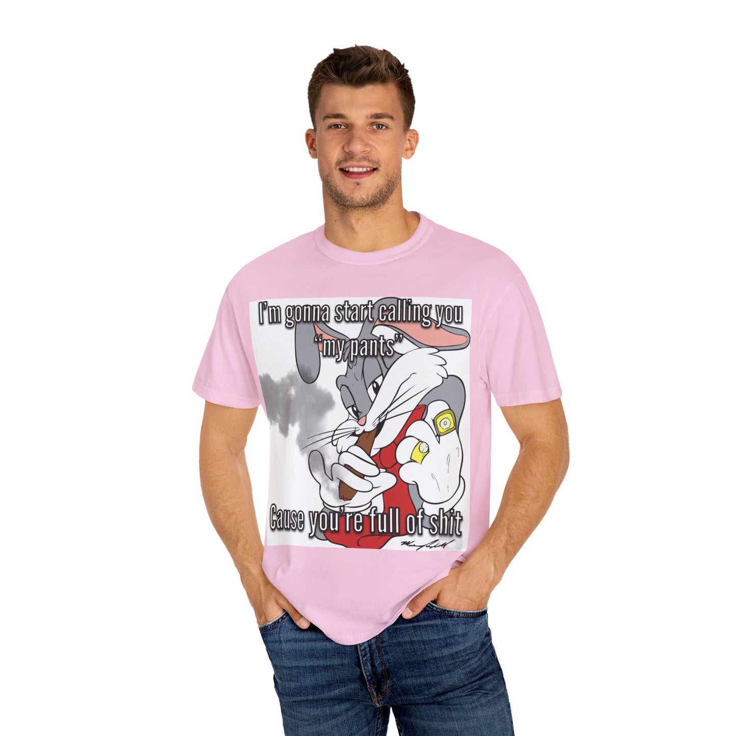 Funny Unisex Garment-Dyed T-shirt - You're full of shit