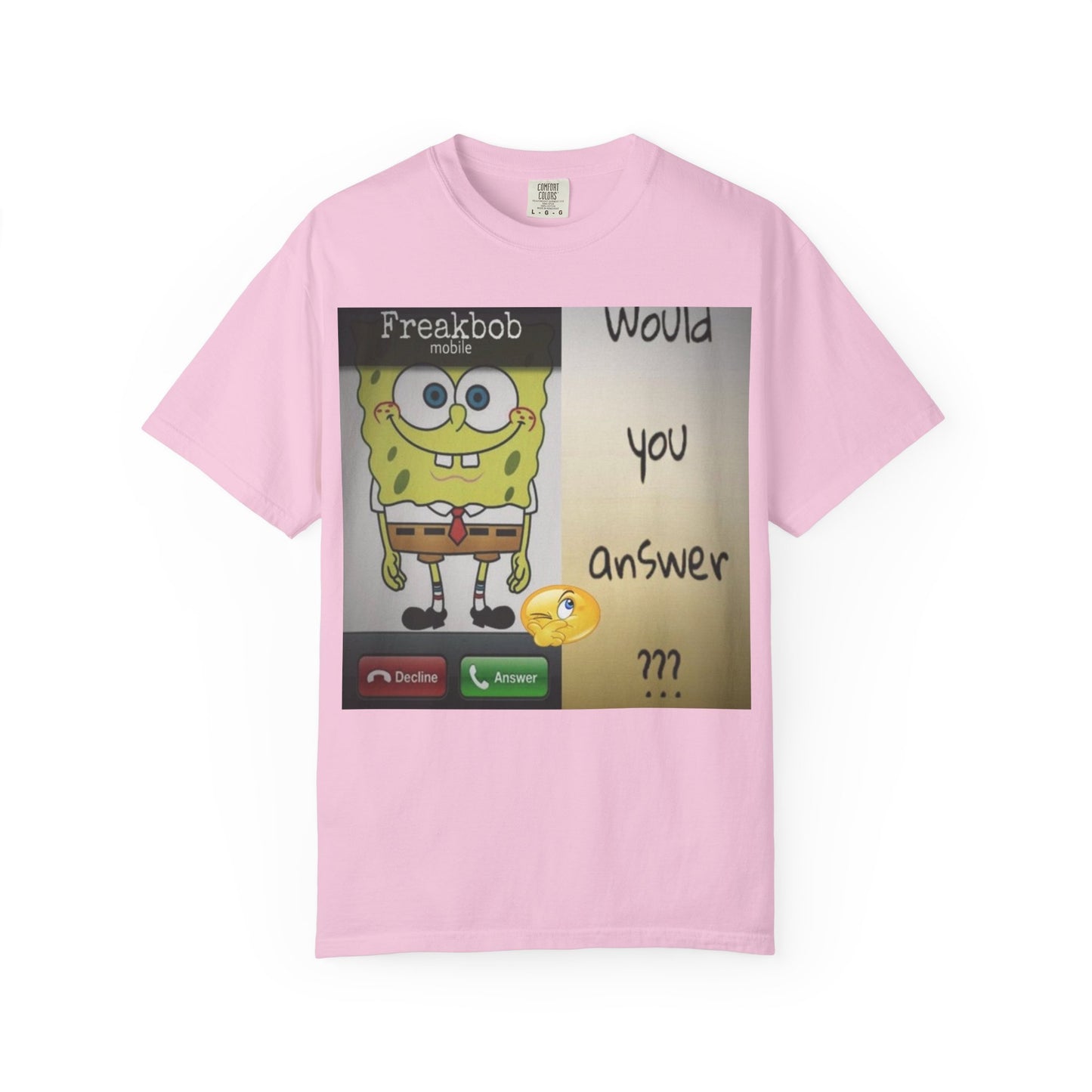 Garment-Dyed T-shirt - Freakbob is calling