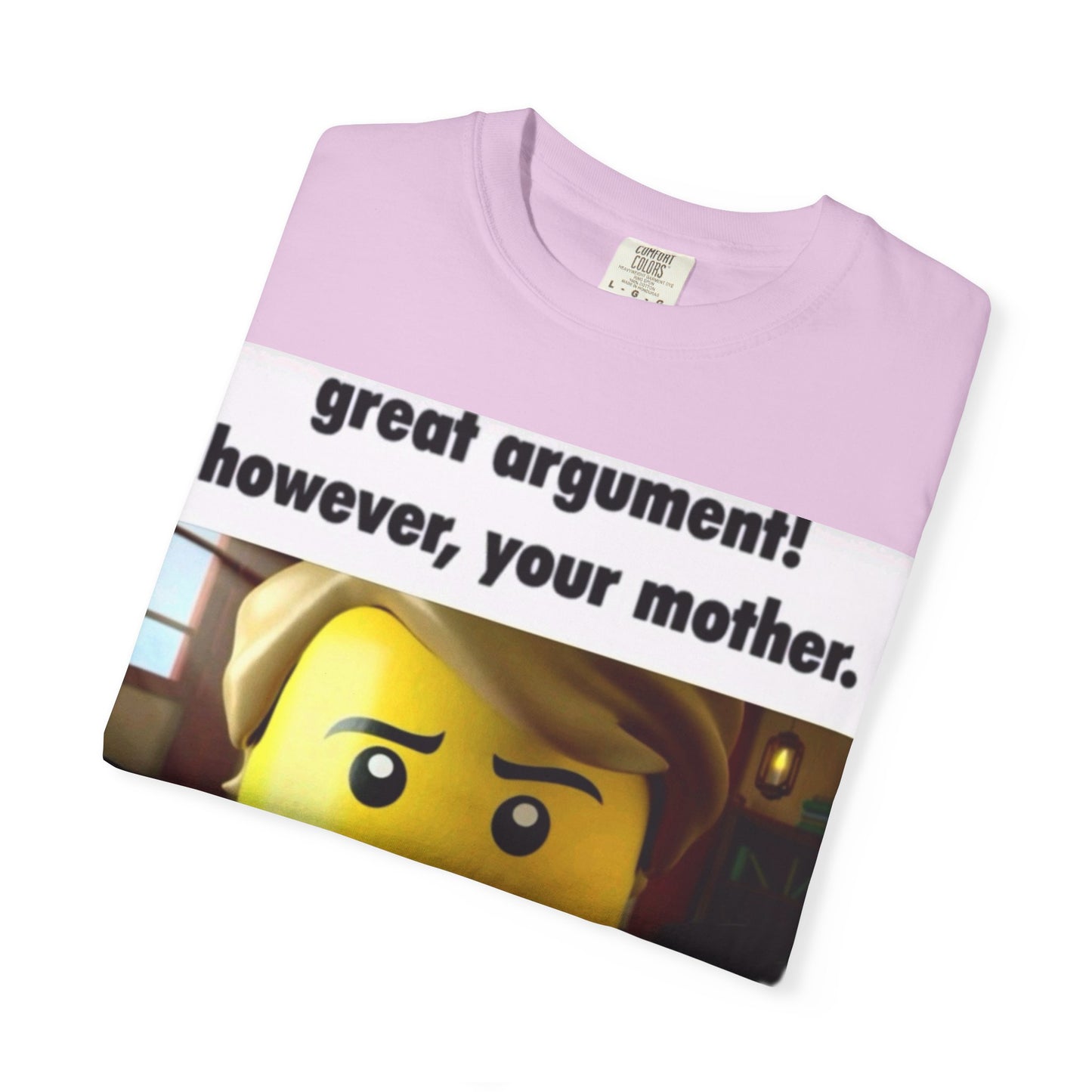 Funny Unisex T-Shirt - Great Argument! However, Your Mother - Humor Tee for Casual Wear, Gifts, Self-Expression, Memes