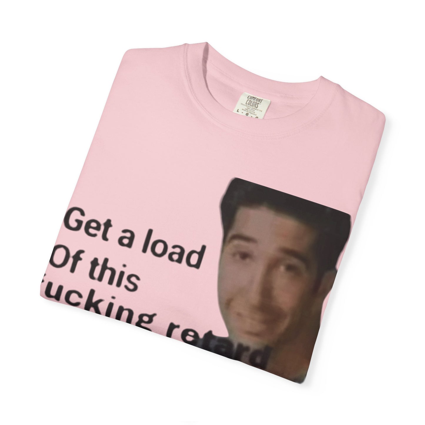 Graphic Tee - Get a load of this guy design