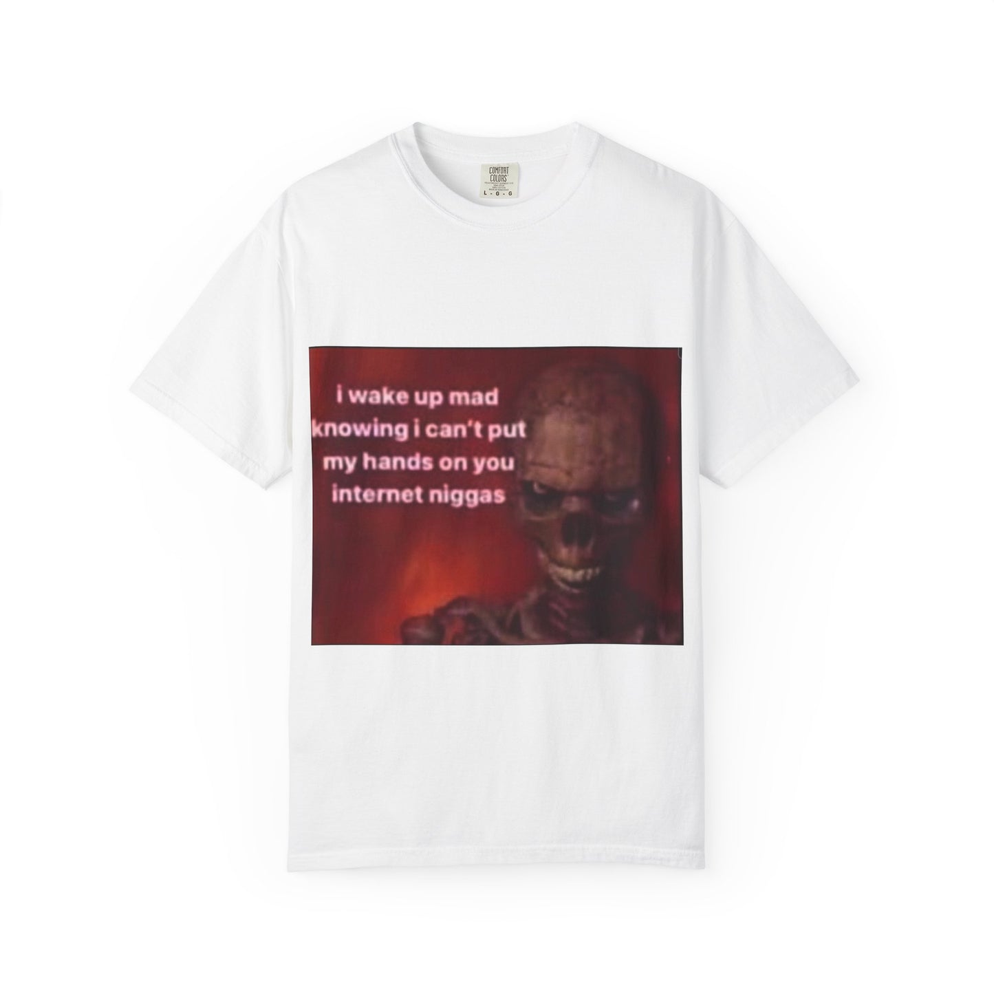 Garment-Dyed T-shirt - I Wake Up Mad Design