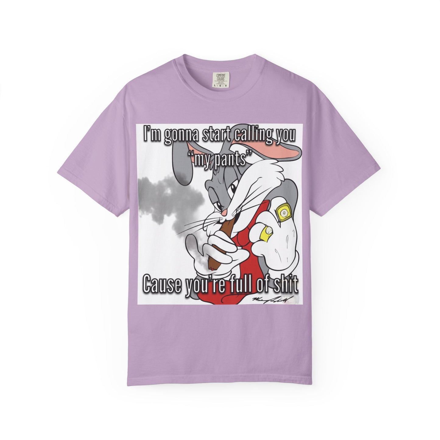 Funny Unisex Garment-Dyed T-shirt - You're full of shit