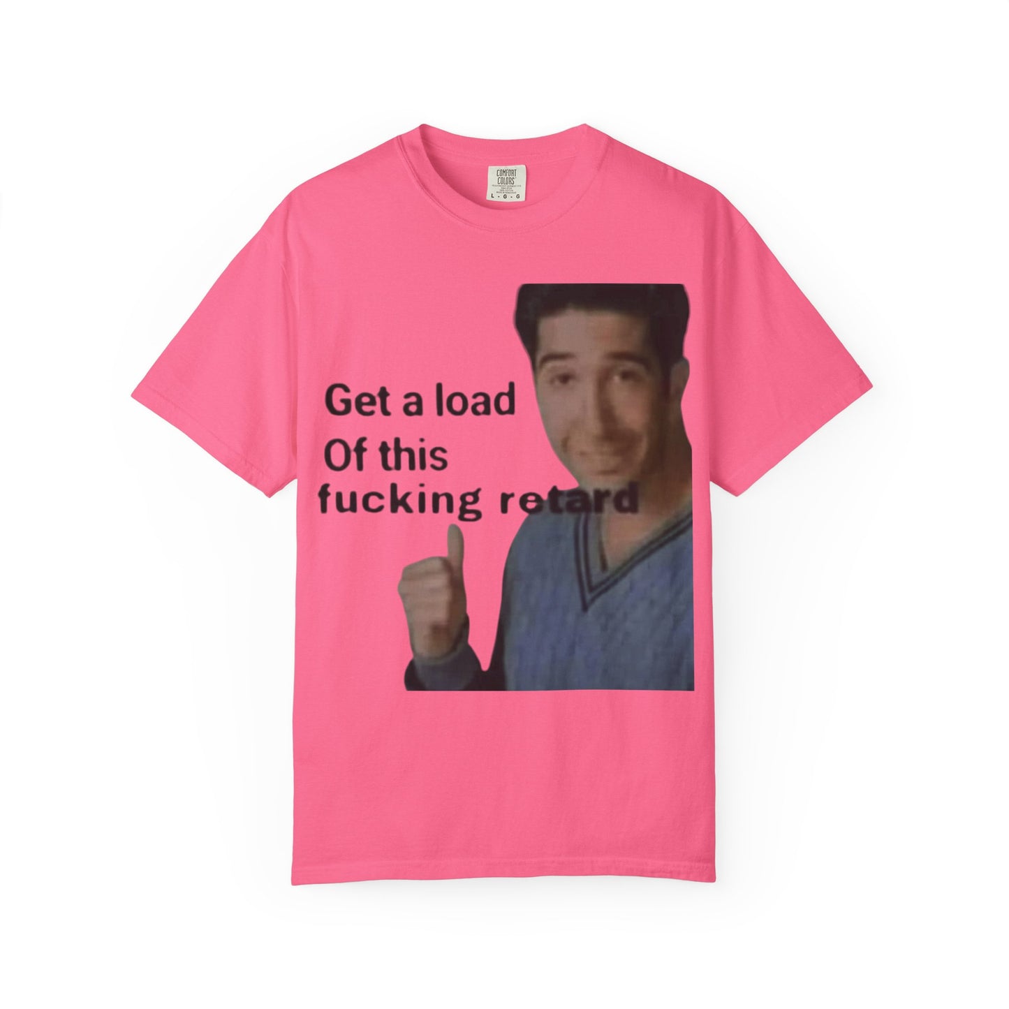 Graphic Tee - Get a load of this guy design