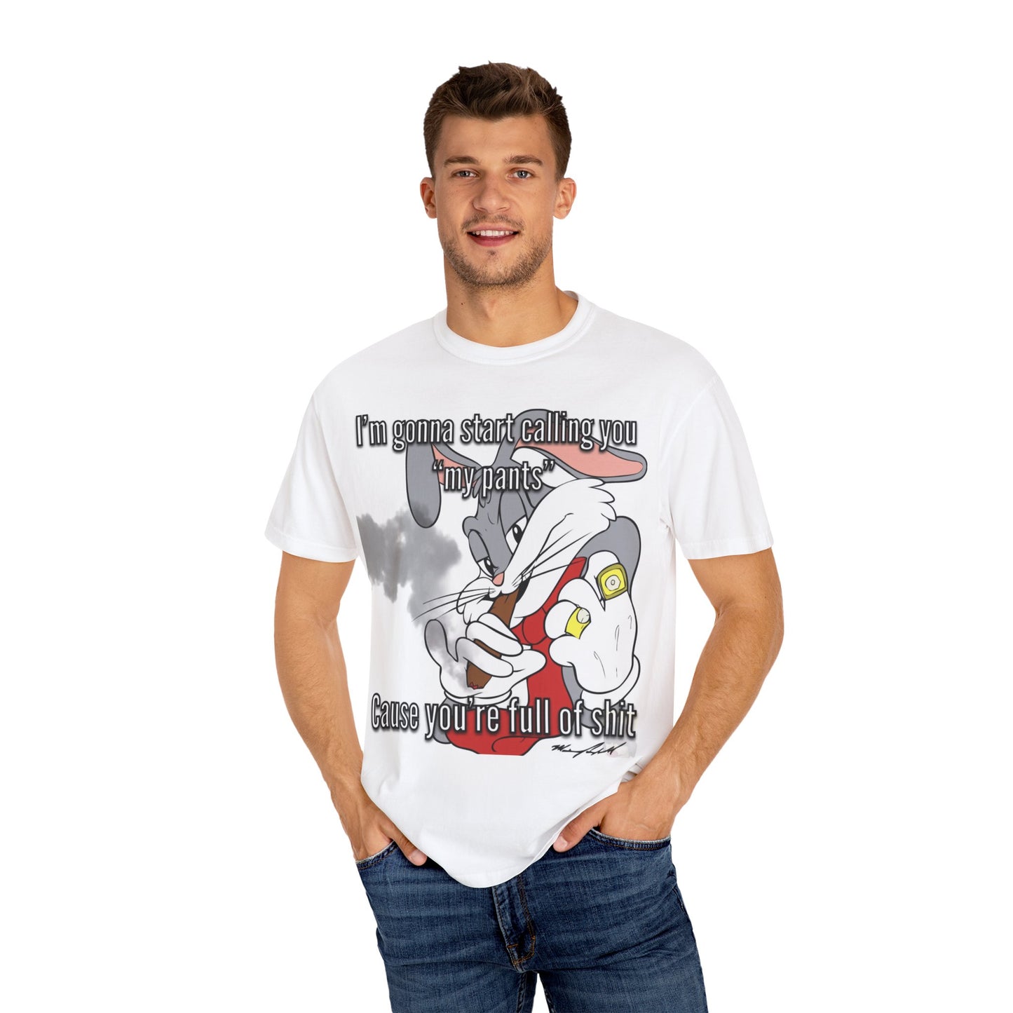 Funny Unisex Garment-Dyed T-shirt - You're full of shit
