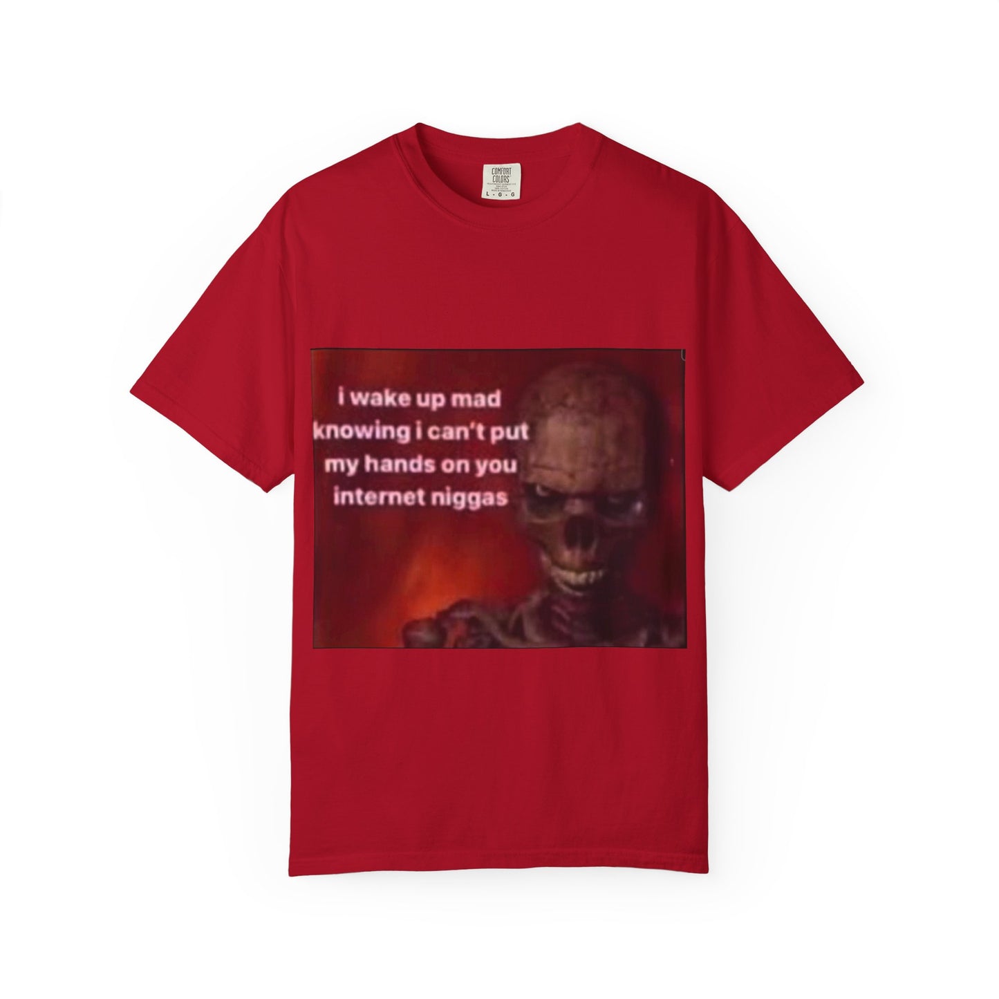 Garment-Dyed T-shirt - I Wake Up Mad Design