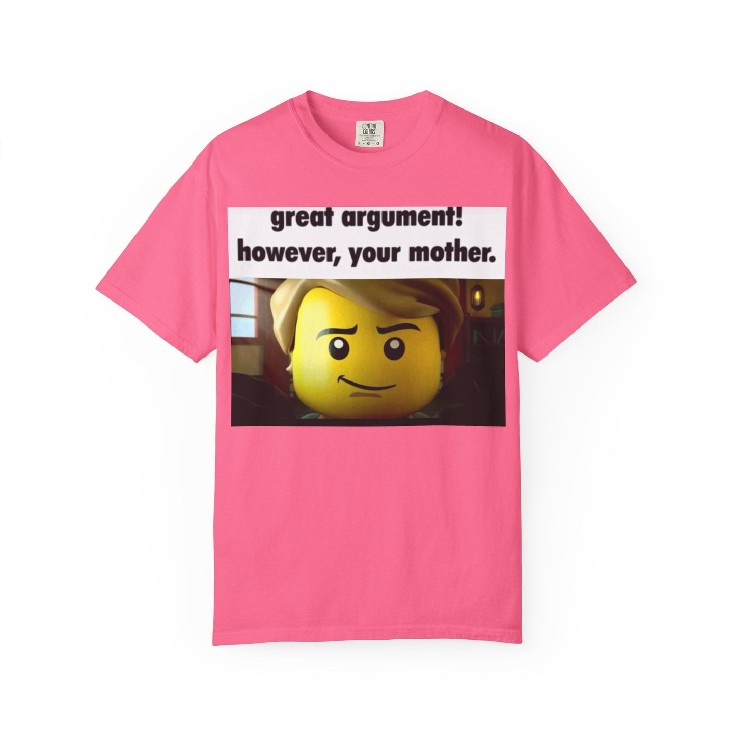 Funny Unisex T-Shirt - Great Argument! However, Your Mother - Humor Tee for Casual Wear, Gifts, Self-Expression, Memes