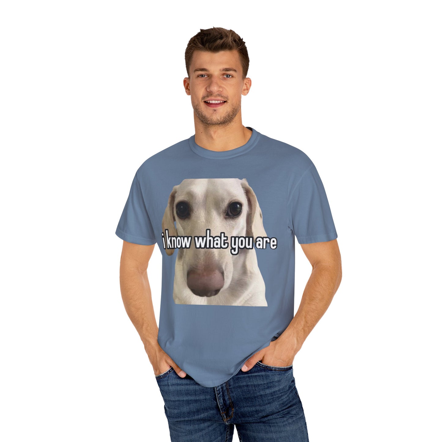 Garment-Dyed T-shirt - I know what you are
