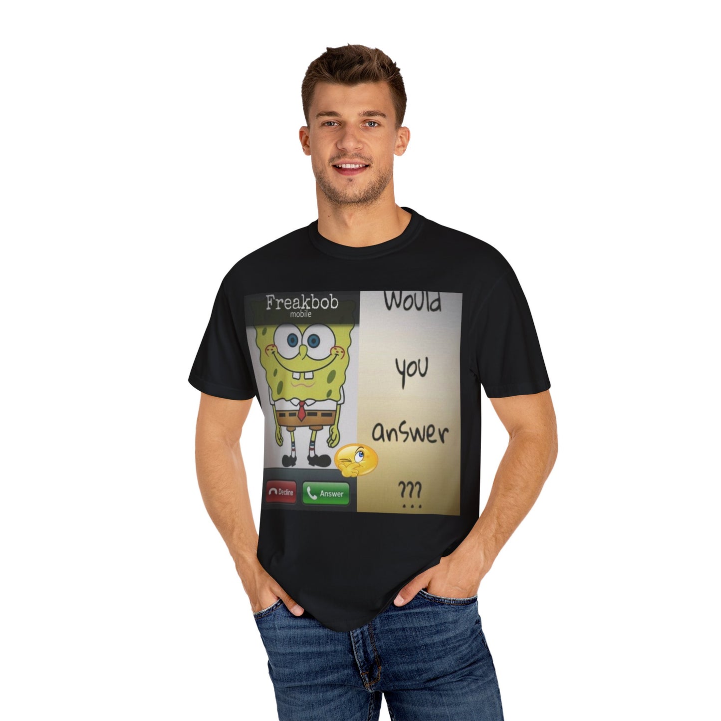 Garment-Dyed T-shirt - Freakbob is calling