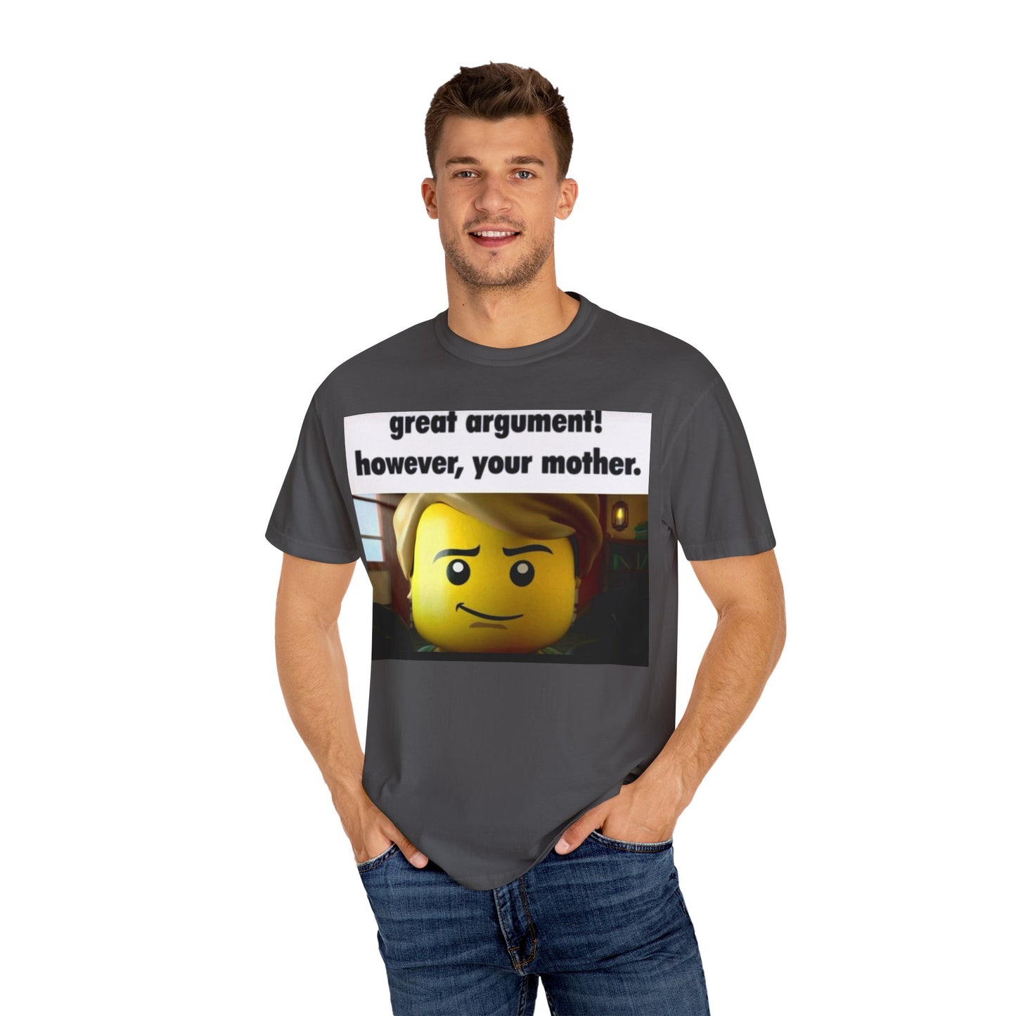 Funny Unisex T-Shirt - Great Argument! However, Your Mother - Humor Tee for Casual Wear, Gifts, Self-Expression, Memes
