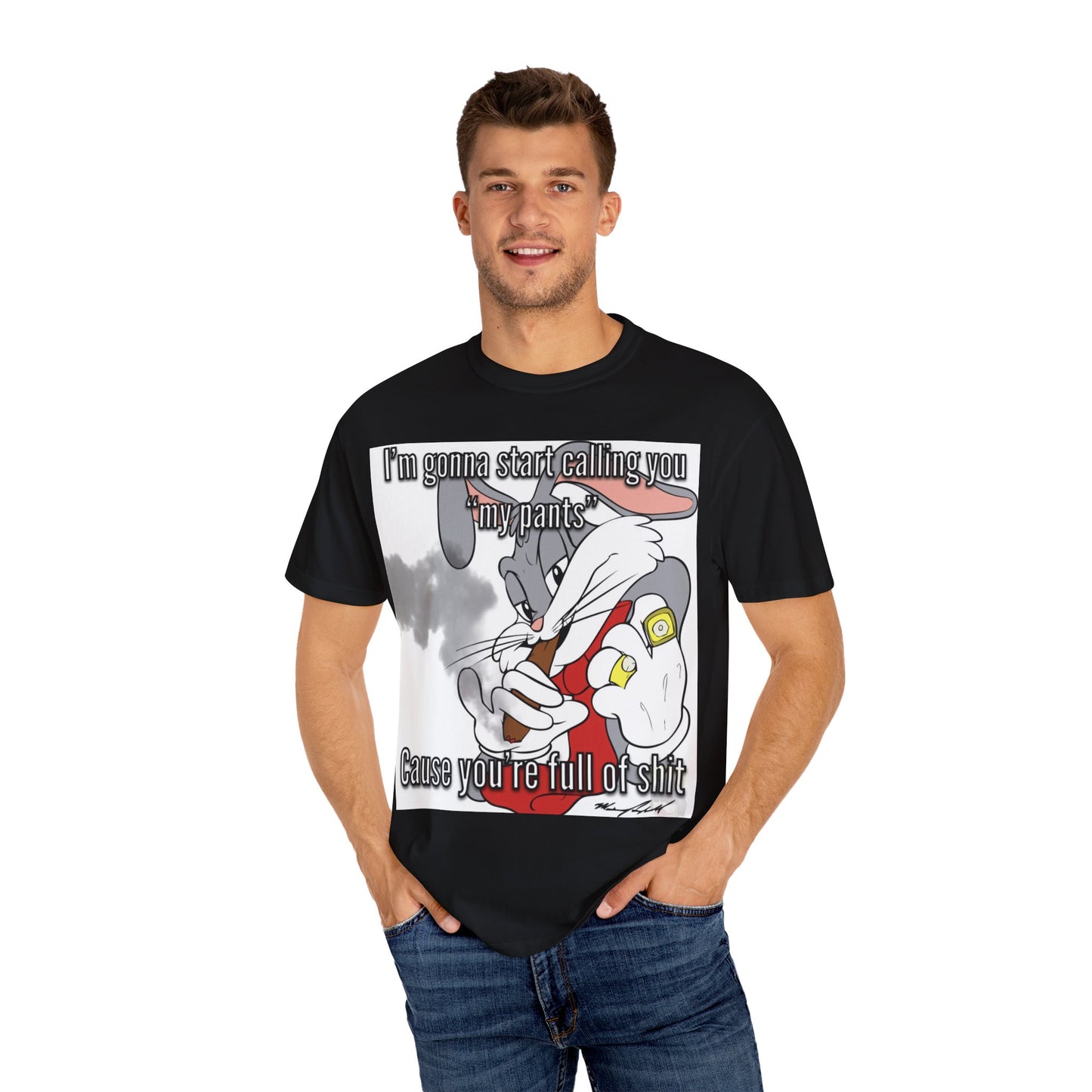 Funny Unisex Garment-Dyed T-shirt - You're full of shit