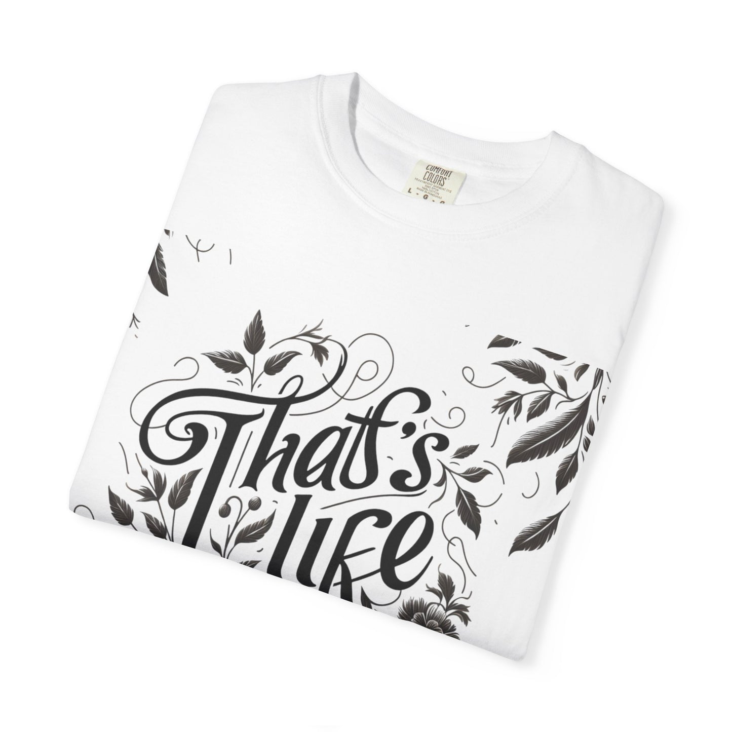 Vintage Unisex T-shirt with 'Thats life' Design