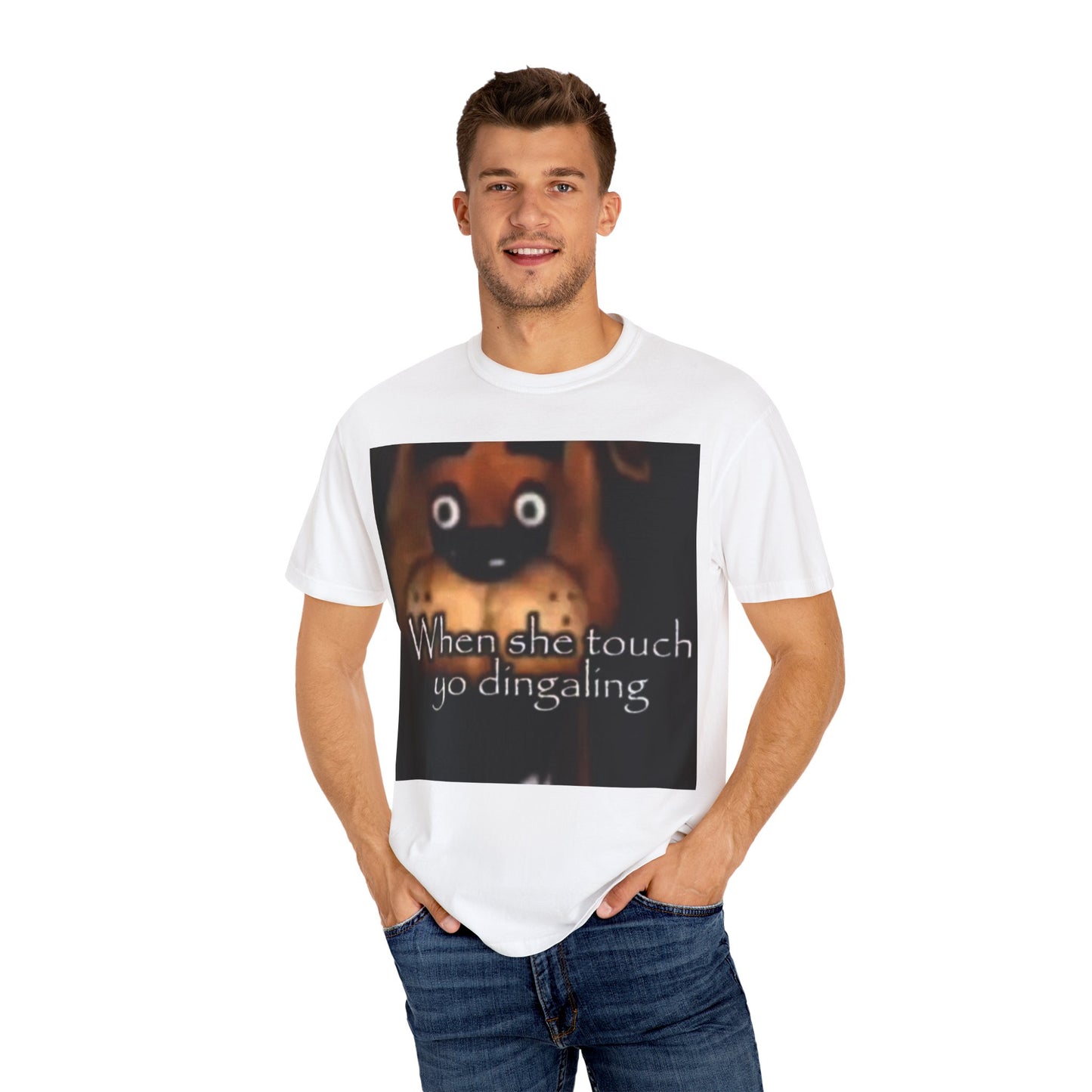 Funny Unisex T-shirt - When She Touch Your Dingaling