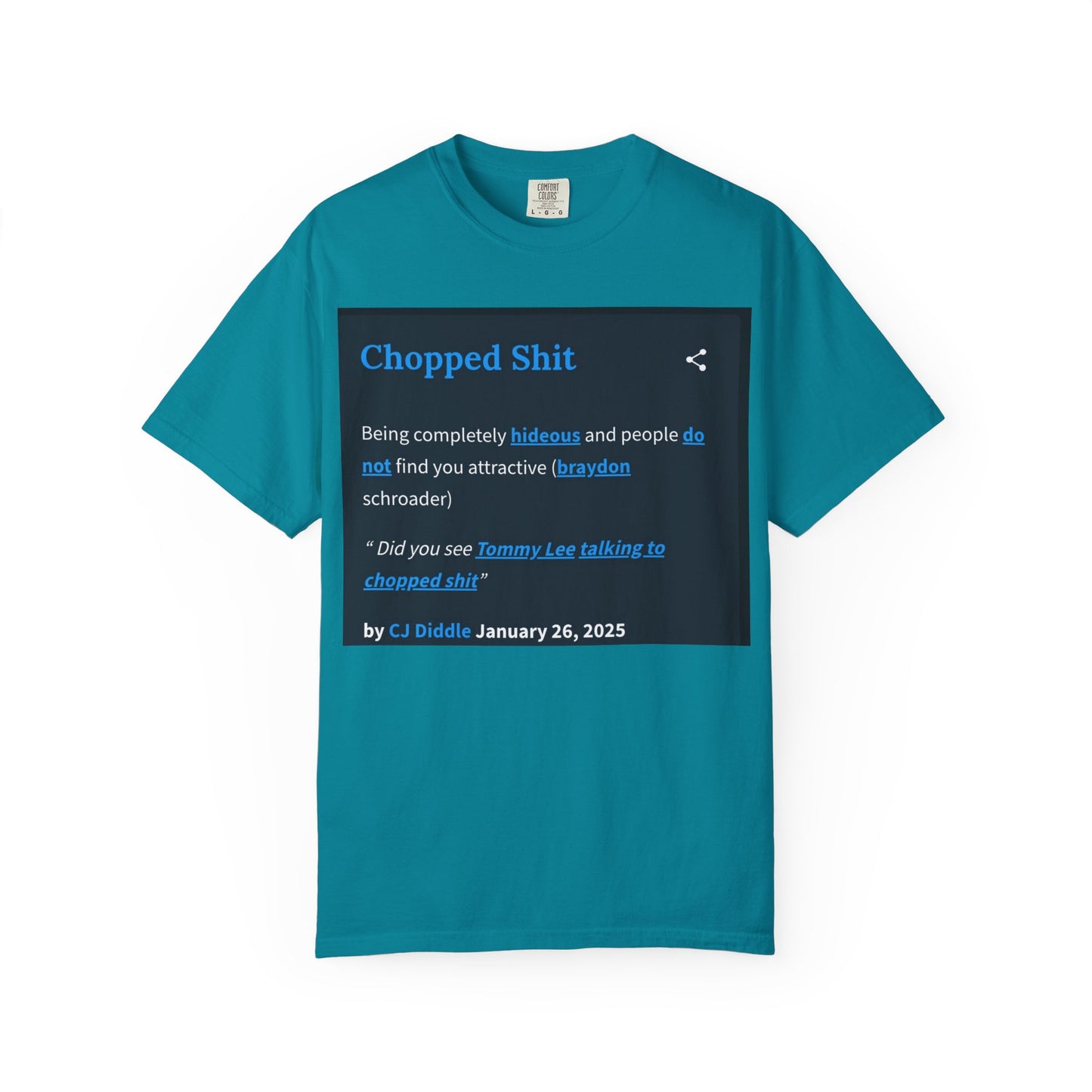 Garment-Dyed T-shirt - Chopped Shit Design