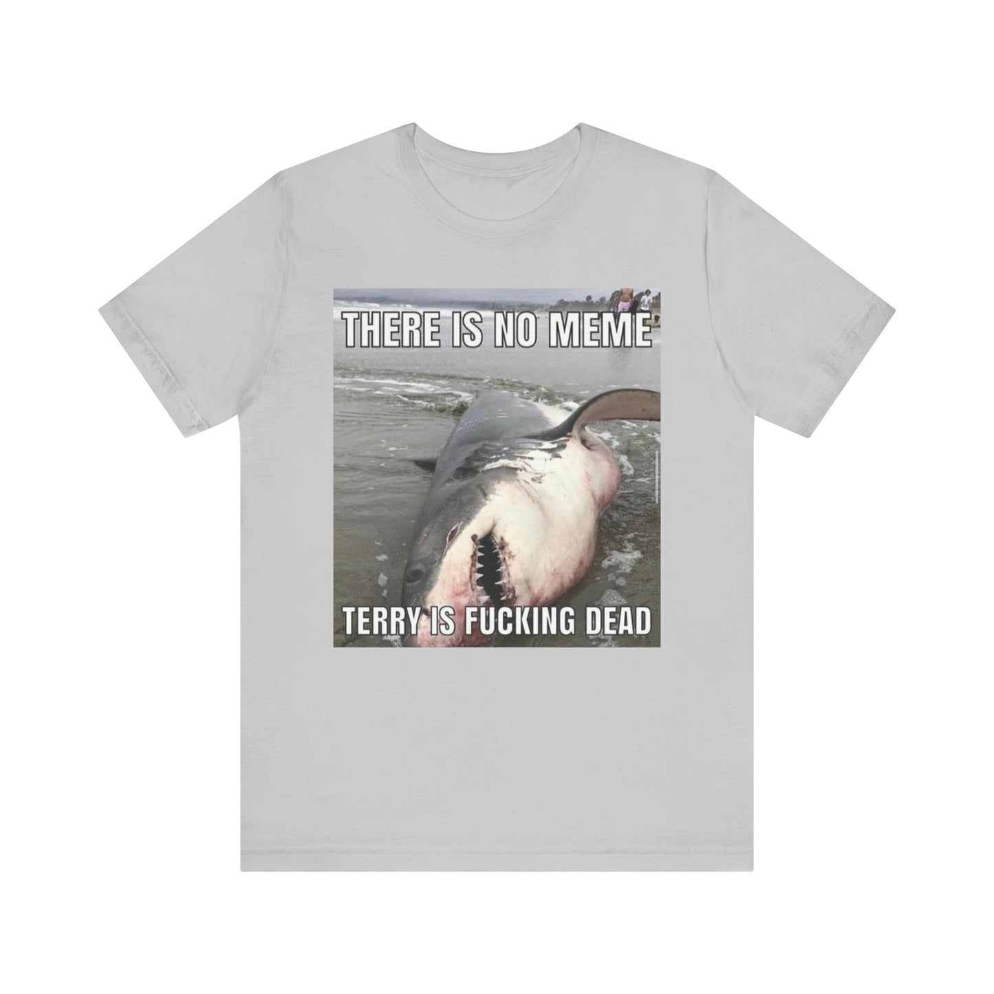 T-Shirt - Terry is Dead Unisex Jersey Short Sleeve Tee