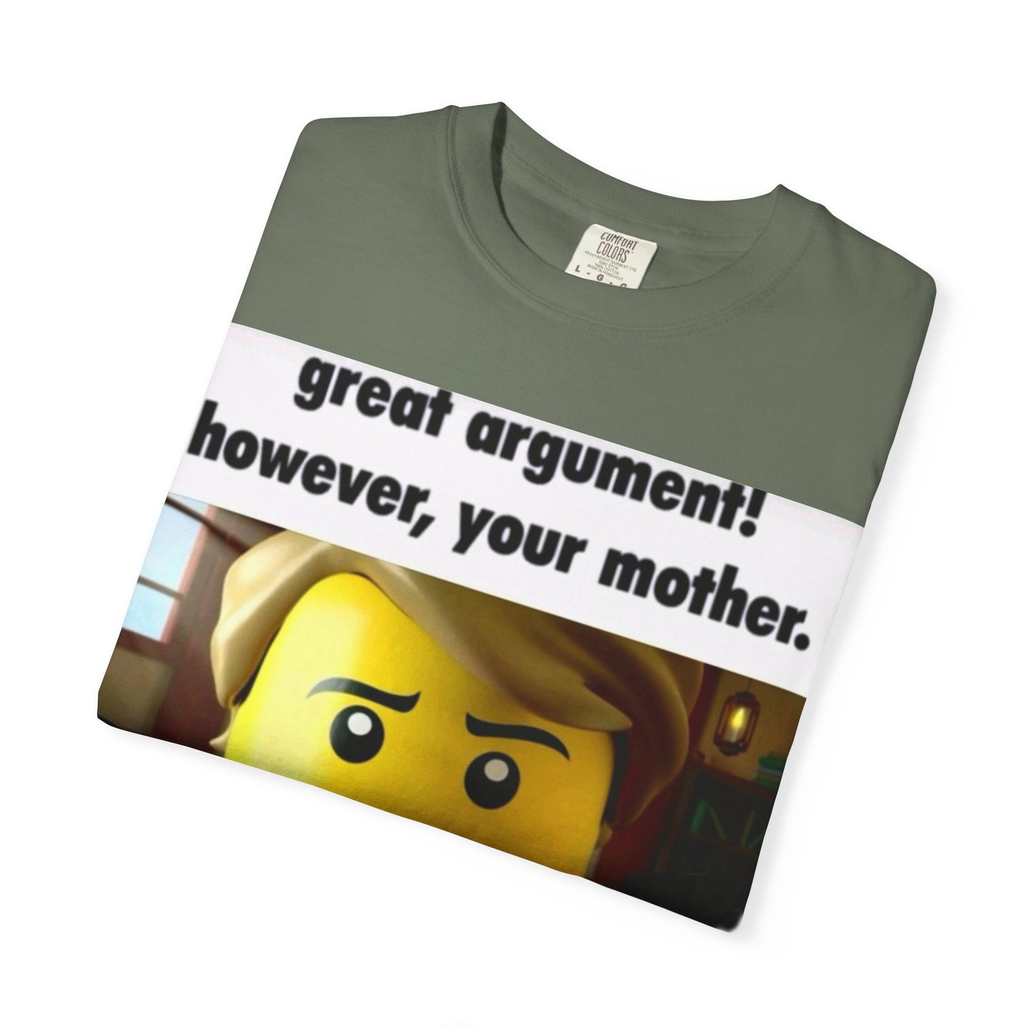 Funny Unisex T-Shirt - Great Argument! However, Your Mother - Humor Tee for Casual Wear, Gifts, Self-Expression, Memes