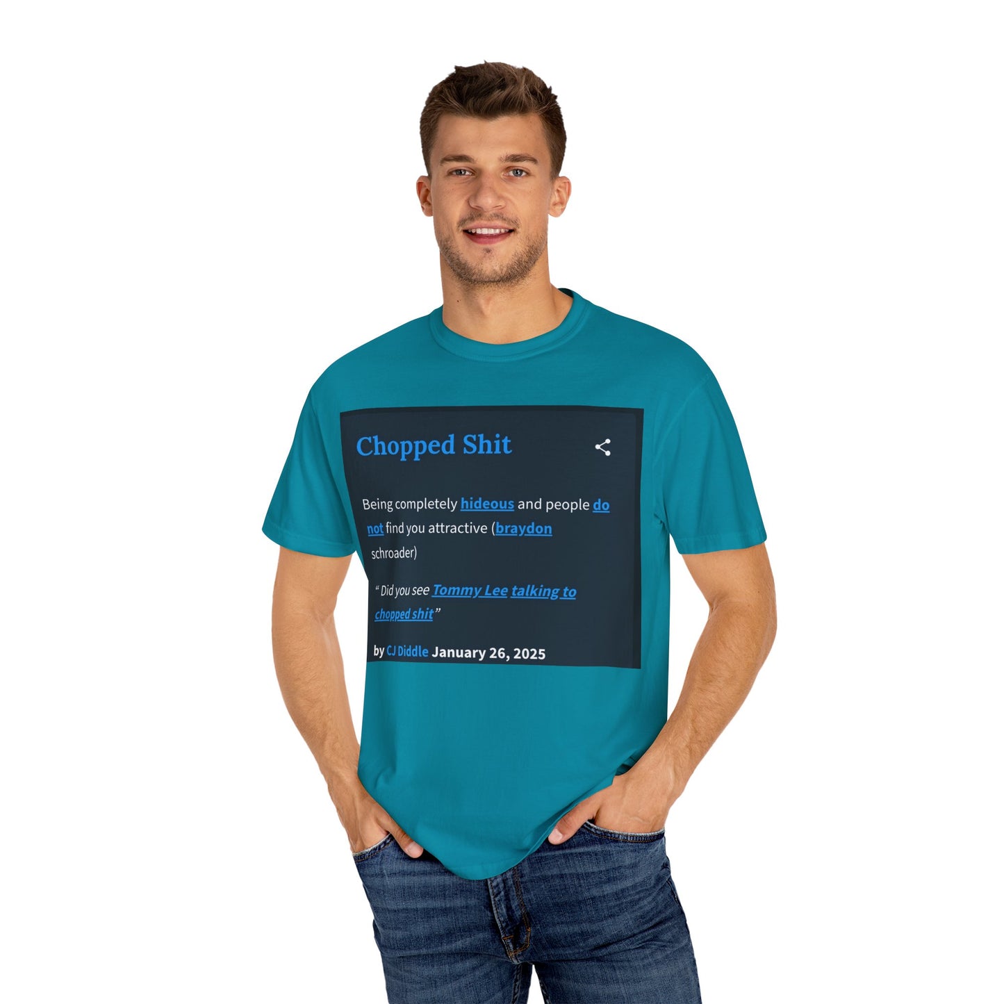 Garment-Dyed T-shirt - Chopped Shit Design