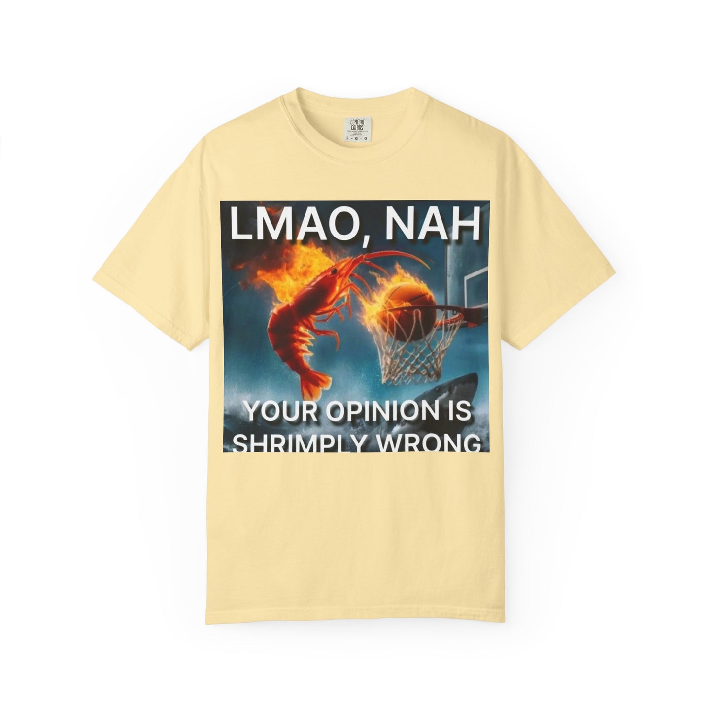 LMAO, Nah Unisex Garment-Dyed T-Shirt - Humorous Graphic Tee, Casual Wear, Gift for Friends, Birthday Shirt, Meme Apparel