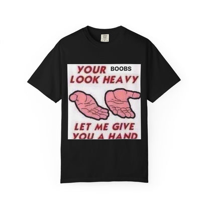 Need a hand? Unisex Garment-Dyed T-shirt