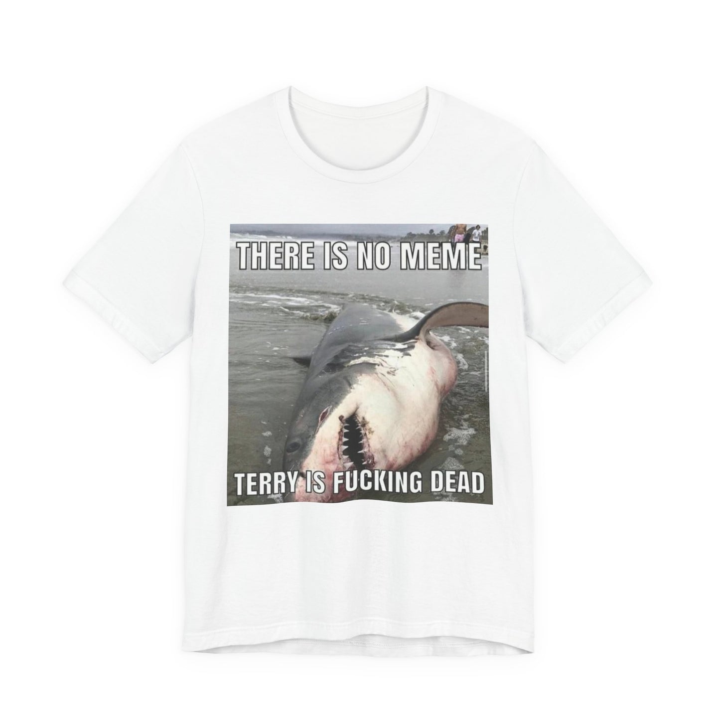 T-Shirt - Terry is Dead Unisex Jersey Short Sleeve Tee