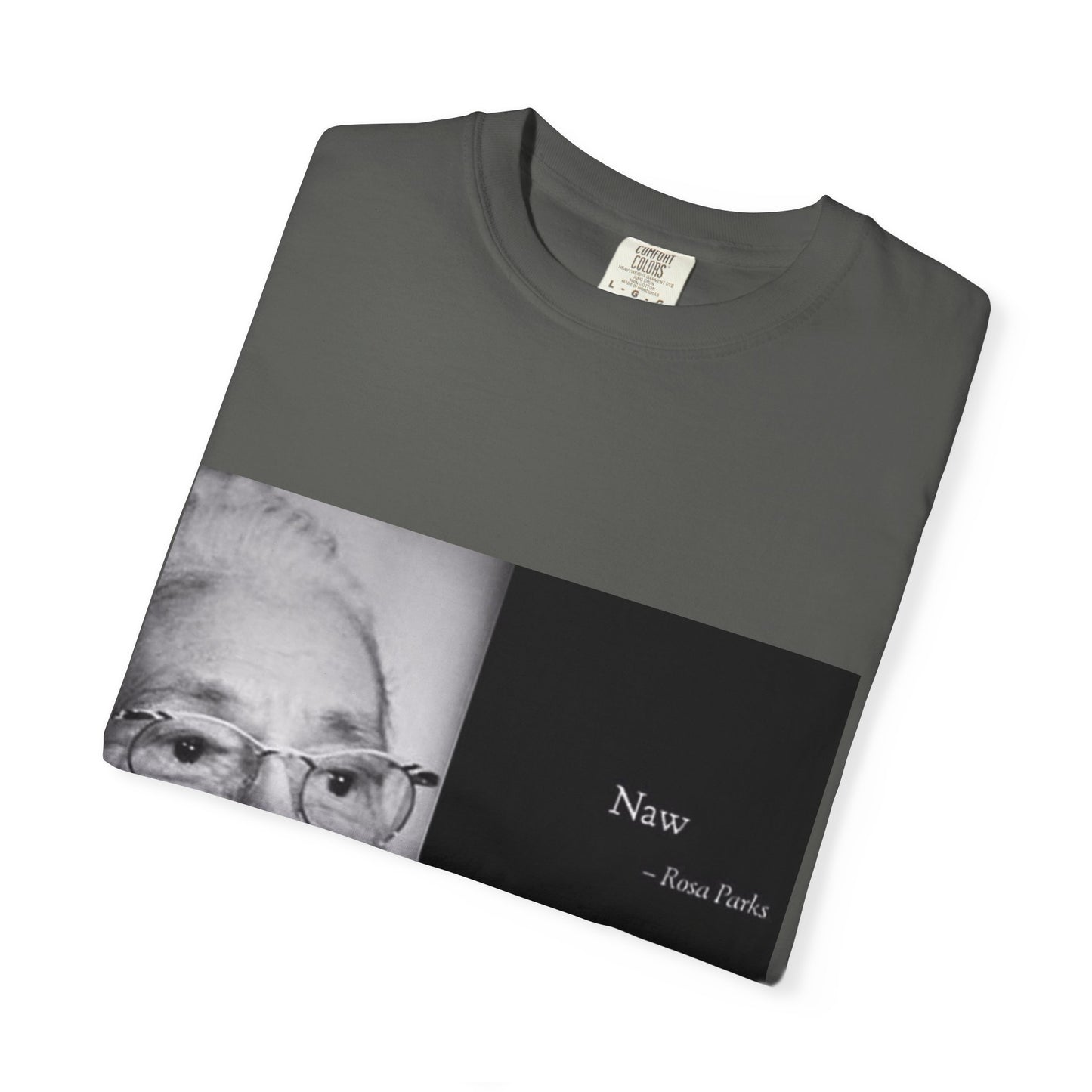 Naw Rosa Parks Unisex Garment-Dyed T-shirt