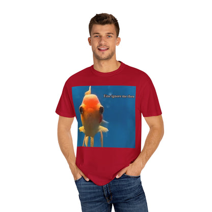 Garment-Dyed T-shirt - Fine Ignore Me Then