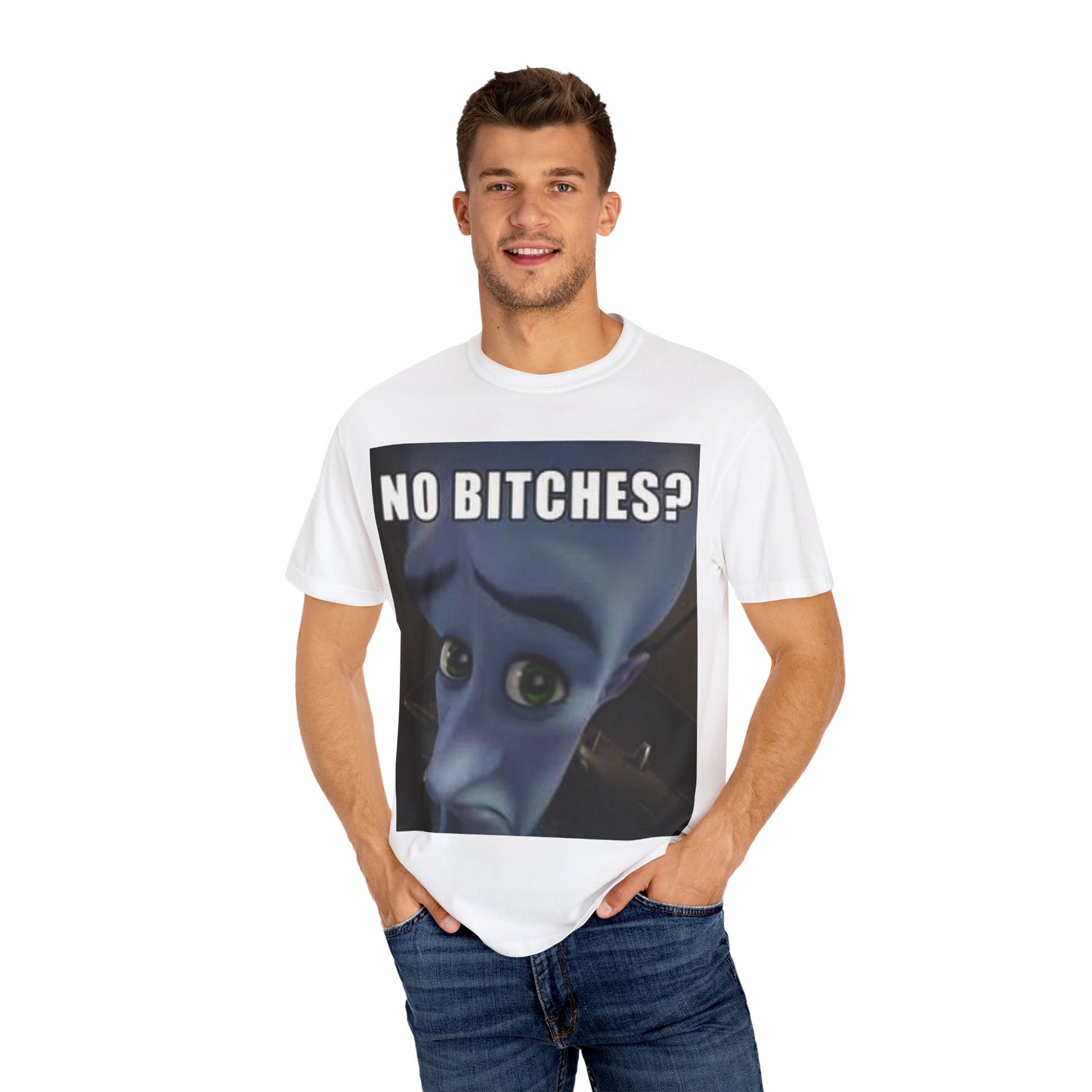 Unisex Humor megamind T-Shirt - No Bitches? Funny Casual Tee, Meme Shirt, Gift for Friends, Comfy Everyday Wear, Ideal for Casual Events