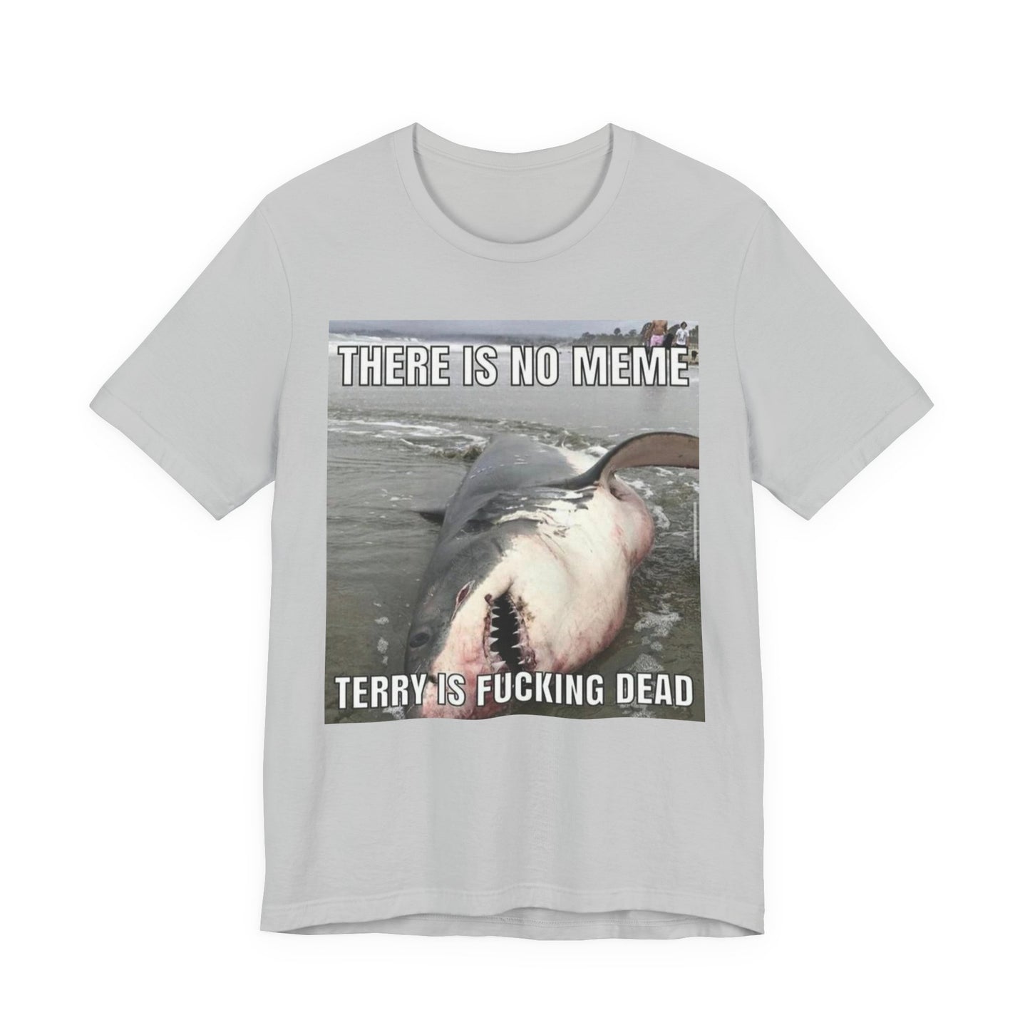 T-Shirt - Terry is Dead Unisex Jersey Short Sleeve Tee