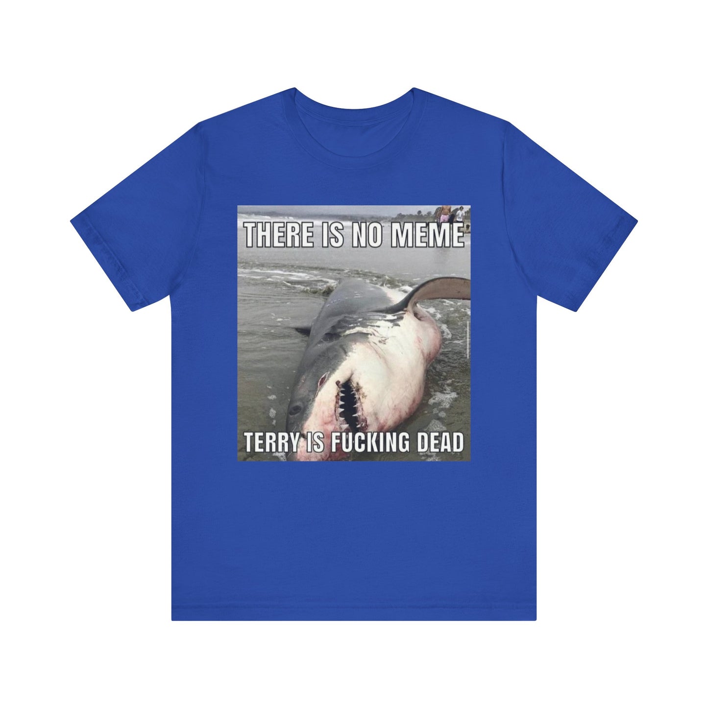 T-Shirt - Terry is Dead Unisex Jersey Short Sleeve Tee