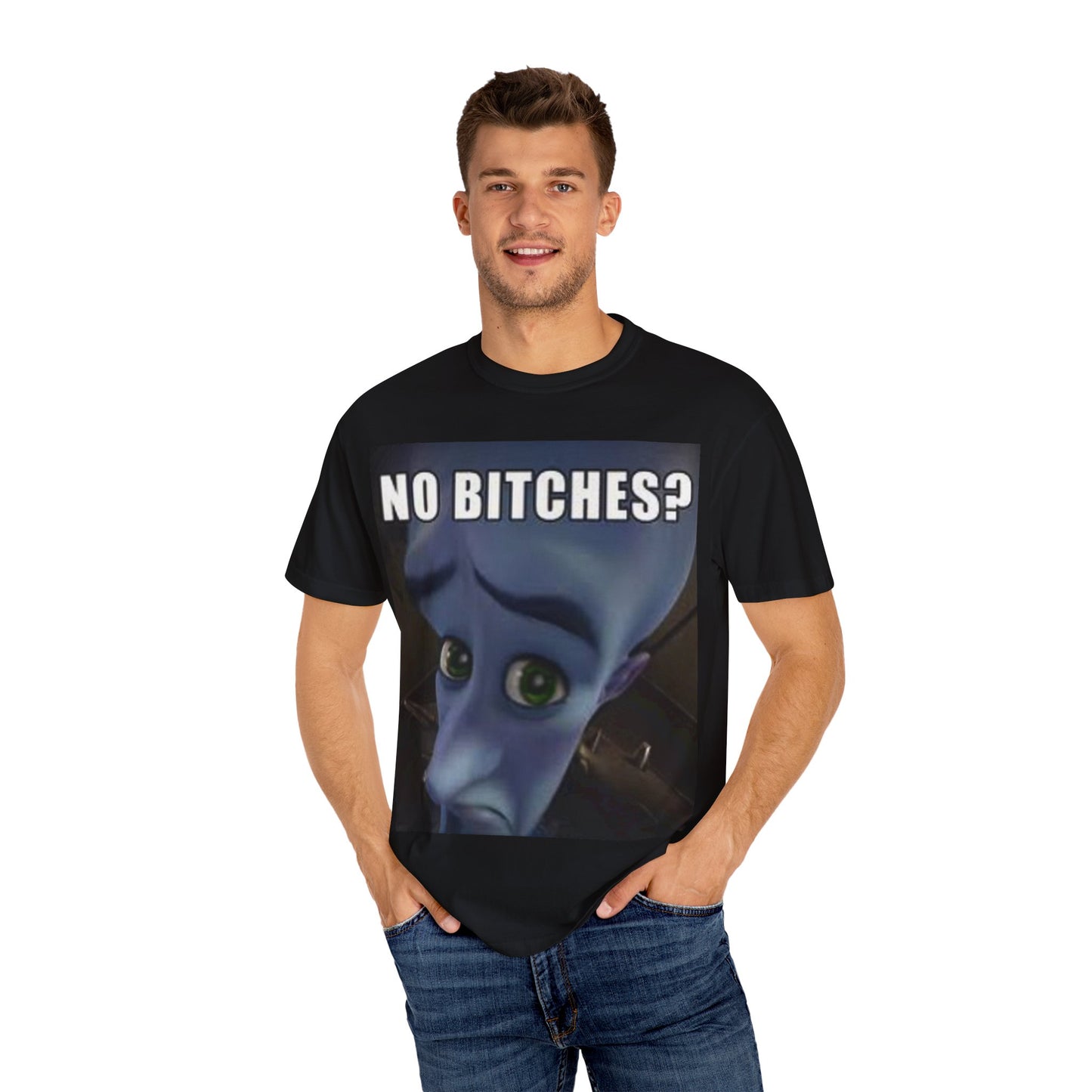 Unisex Humor megamind T-Shirt - No Bitches? Funny Casual Tee, Meme Shirt, Gift for Friends, Comfy Everyday Wear, Ideal for Casual Events