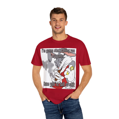 Funny Unisex Garment-Dyed T-shirt - You're full of shit