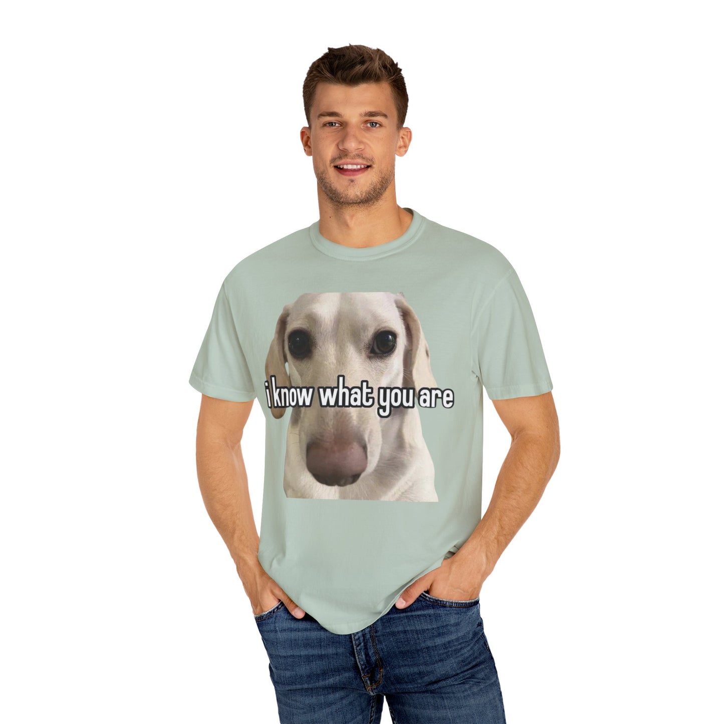Garment-Dyed T-shirt - I know what you are