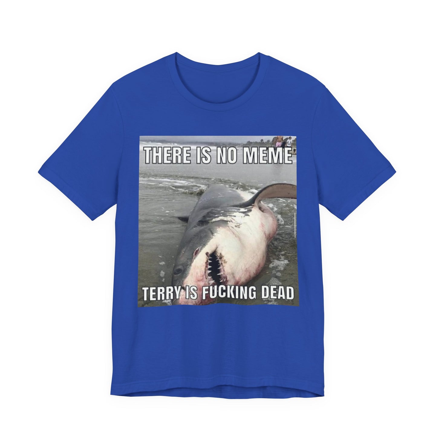 T-Shirt - Terry is Dead Unisex Jersey Short Sleeve Tee