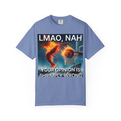 LMAO, Nah Unisex Garment-Dyed T-Shirt - Humorous Graphic Tee, Casual Wear, Gift for Friends, Birthday Shirt, Meme Apparel