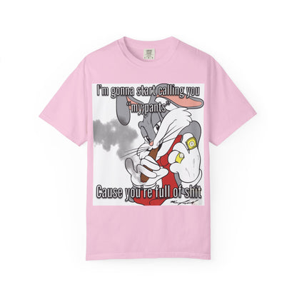 Funny Unisex Garment-Dyed T-shirt - You're full of shit