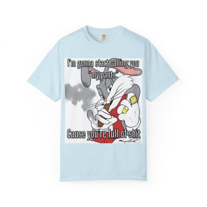 Funny Unisex Garment-Dyed T-shirt - You're full of shit
