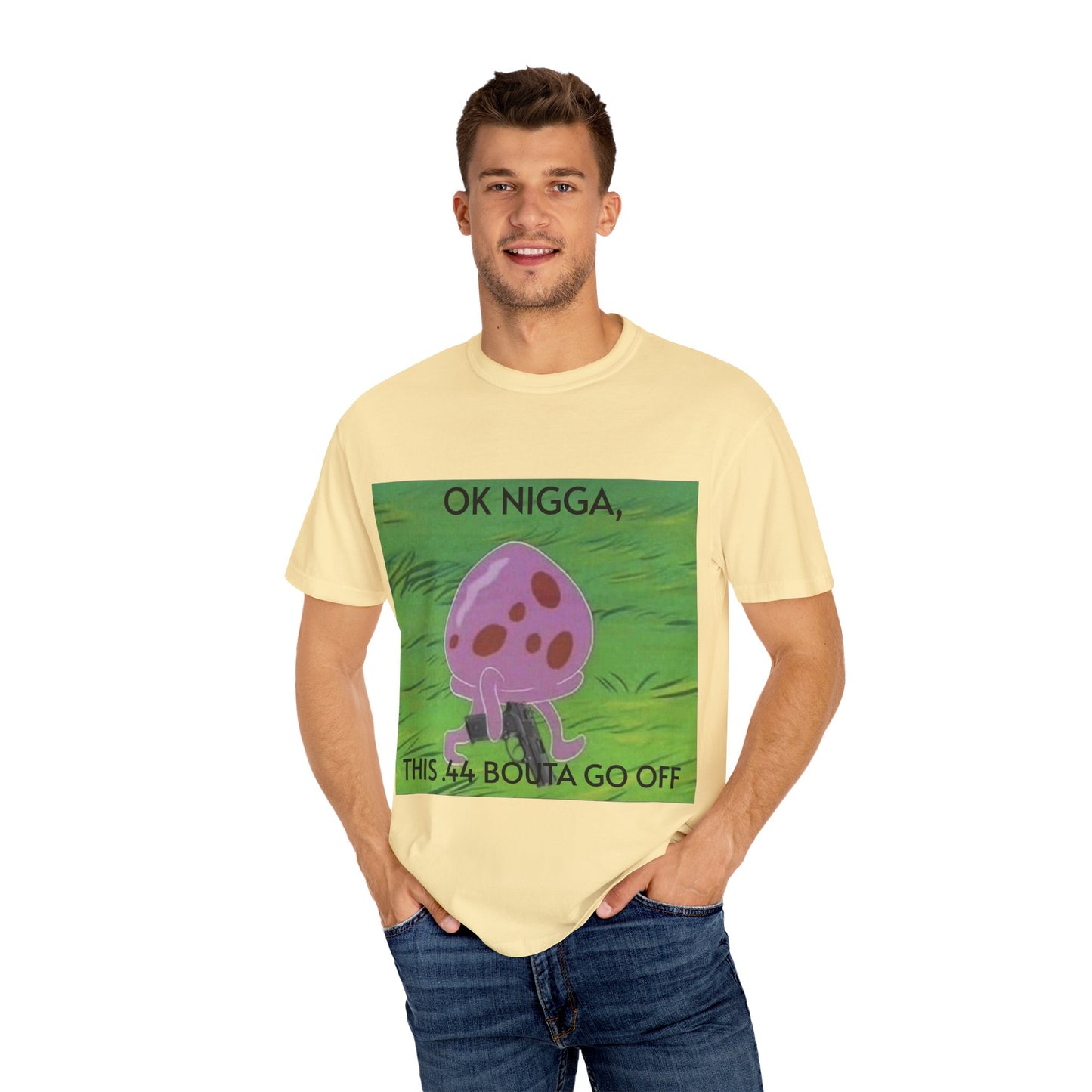Garment-Dyed T-shirt - This 44 bouta go off