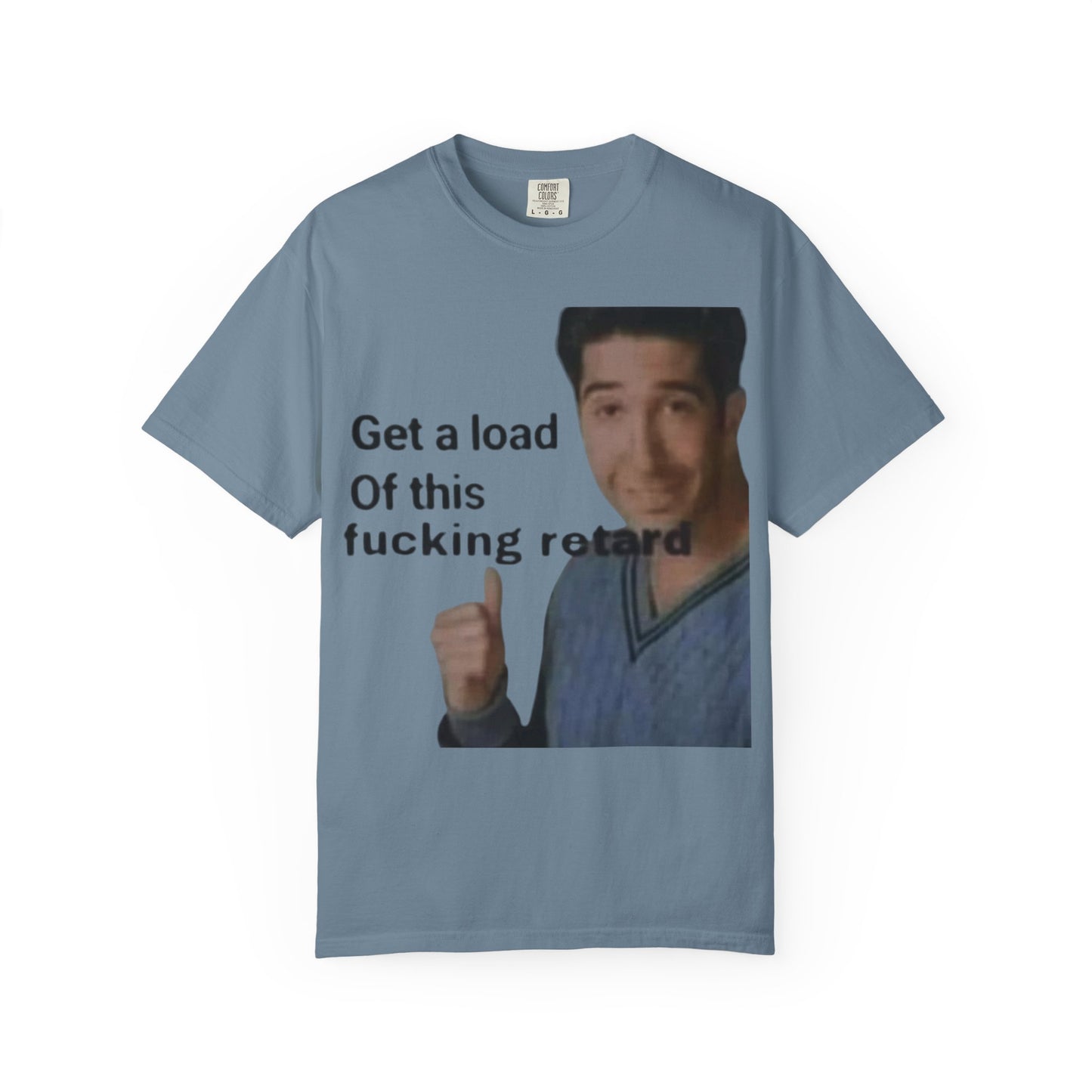 Graphic Tee - Get a load of this guy design