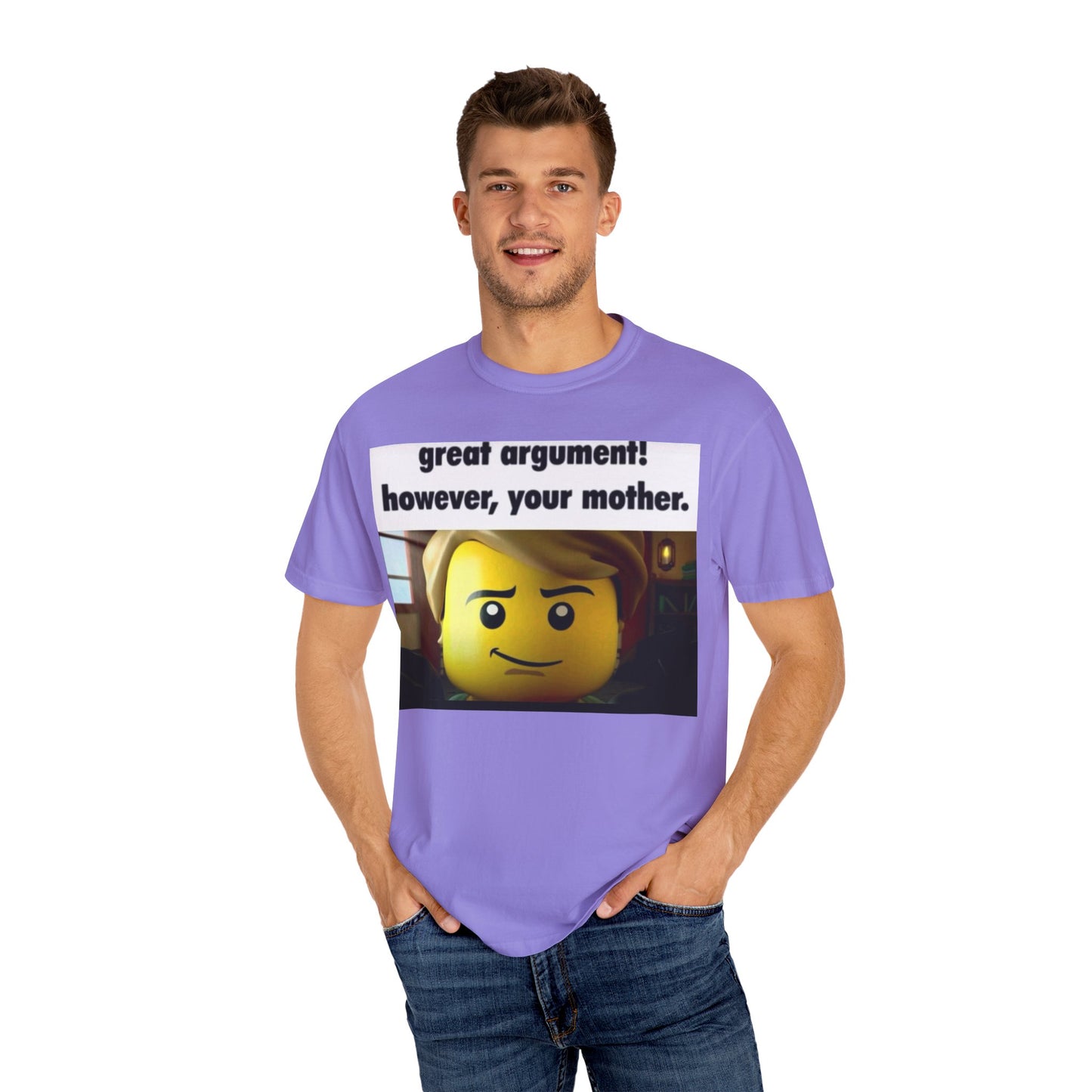 Funny Unisex T-Shirt - Great Argument! However, Your Mother - Humor Tee for Casual Wear, Gifts, Self-Expression, Memes