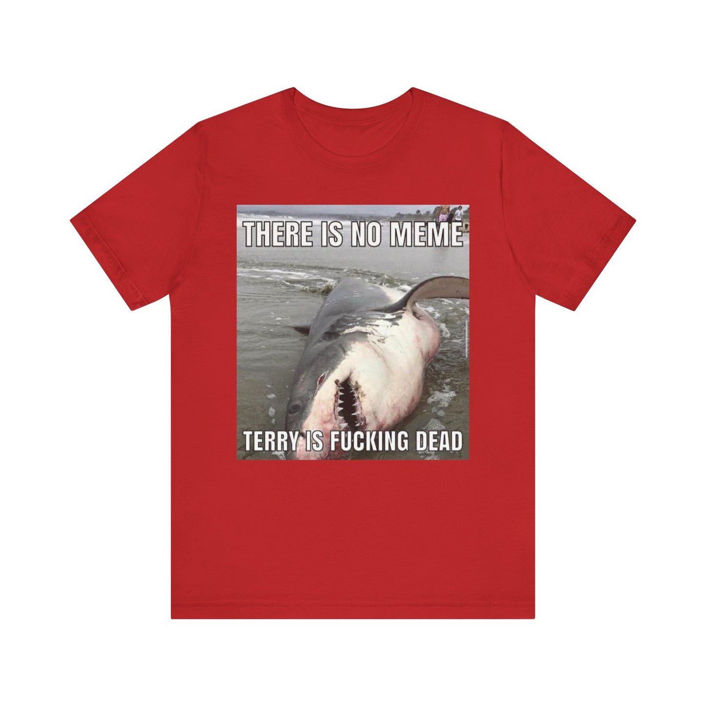 T-Shirt - Terry is Dead Unisex Jersey Short Sleeve Tee