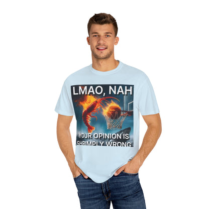 LMAO, Nah Unisex Garment-Dyed T-Shirt - Humorous Graphic Tee, Casual Wear, Gift for Friends, Birthday Shirt, Meme Apparel
