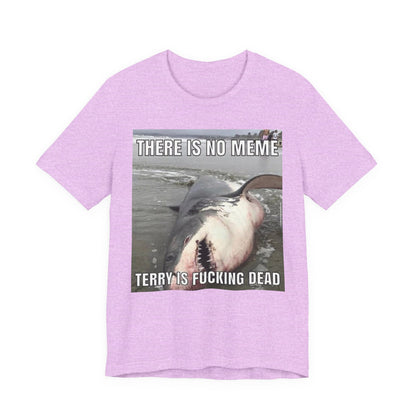 T-Shirt - Terry is Dead Unisex Jersey Short Sleeve Tee
