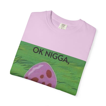 Garment-Dyed T-shirt - This 44 bouta go off