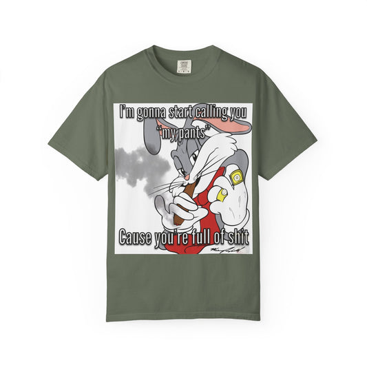 Funny Unisex Garment-Dyed T-shirt - You're full of shit