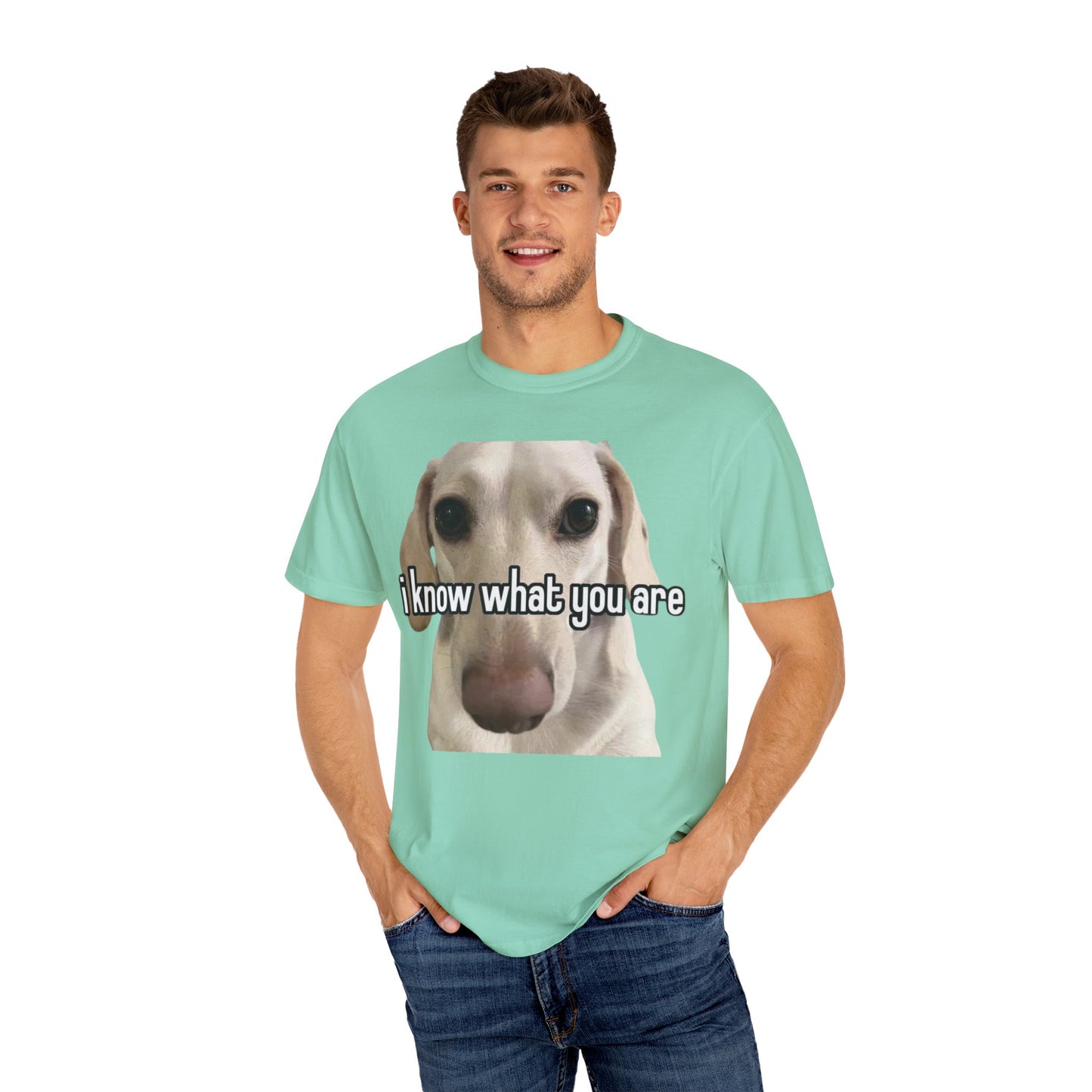Garment-Dyed T-shirt - I know what you are