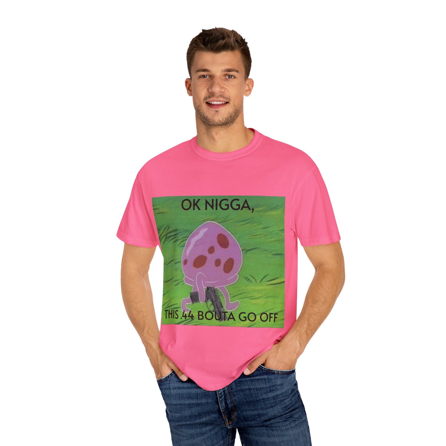 Garment-Dyed T-shirt - This 44 bouta go off
